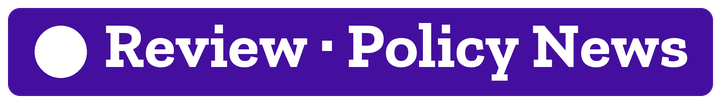 Review · Policy News
